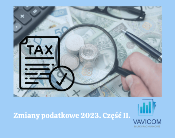 Zmiany podatkowe 2023 r. Część II.